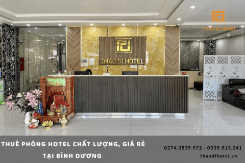 Cần thuê phòng hotel chất lượng, giá rẻ tại Bình Dương - Đến ngay với Thảo Di